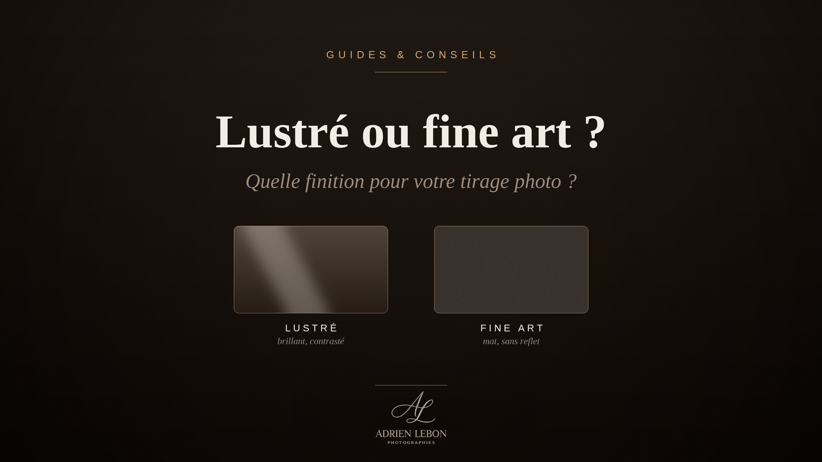 Tirage lustré ou fine art : quelle finition choisir ?